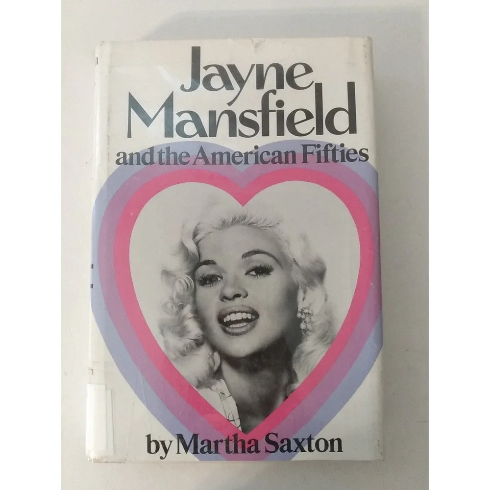 Jayne Mansfield and the American Fifties Hardcover Martha Saxton 1975 1st Ed